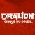 Cirque du Soleil presents Dralion